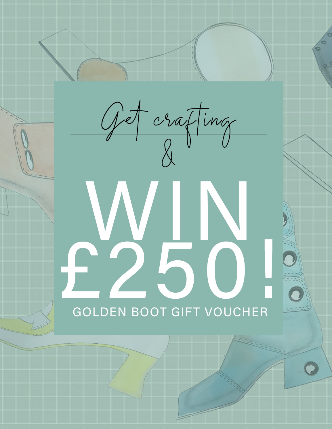 Get crafting & WIN £250 Golden Boot Voucher!!